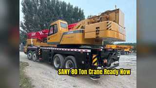 Used SANY 80 Ton Crane STC800 Reliable Heavy Lifting