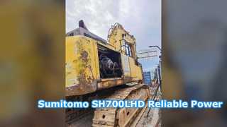 Used Sumitomo SH700LHD Excavator High Performance Ready